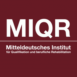 Mitteldeutsches Institut für Qualifikation und berufliche Rehabilitation - MIQR GmbH